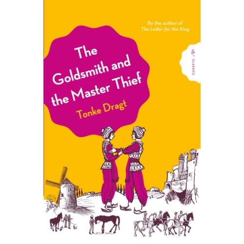 The Goldsmith And The Master Thief - Pushkin Children’s Classics - Tonke (Author) Dragt