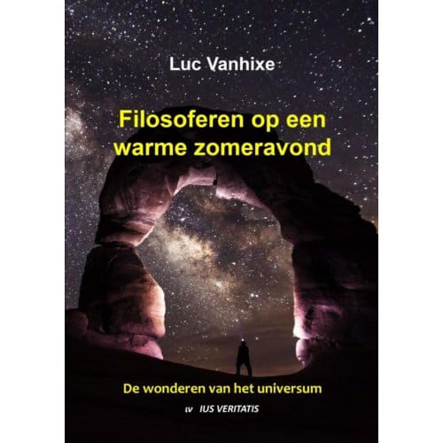 Filosoferen Op Een Warme Zomeravond - Luc Vanhixe