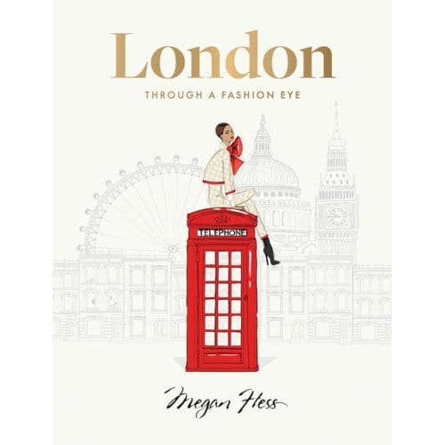 London: Through A Fashion Eye - Megan Hess