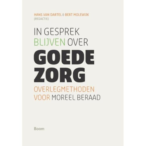 In Gesprek Blijven Over Goede Zorg - Hans van Dartel
