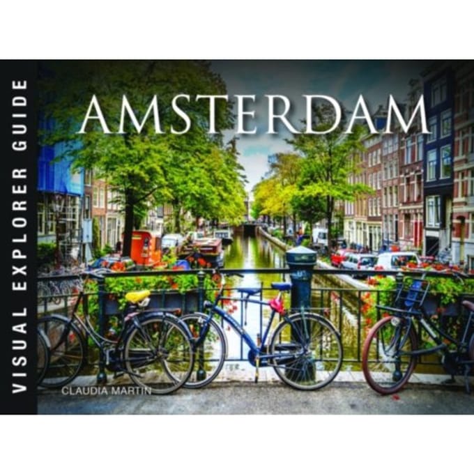 Amsterdam - Visual Explorer Guide - Claudia Martin