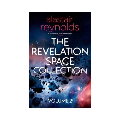 The Revelation Space Collection Volume 2 - Alastair Reynolds