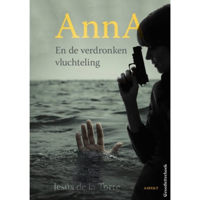 Anna En De Verdronken Vluchteling - Jesús de la Torre
