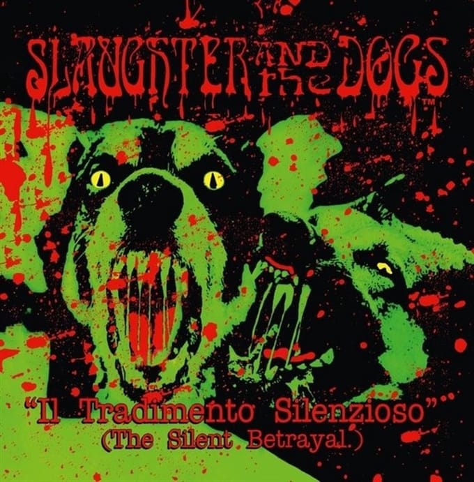 Slaughter & The Dogs - Il Tradimento Silenzioso (LP)