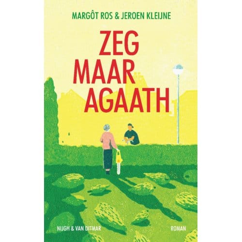 Zeg Maar Agaath - Agaath - Margôt Ros