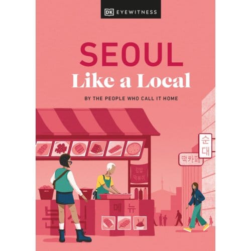 Seoul Like A Local - Local Travel Guide - Allison Needels