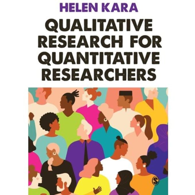 Qualitative Research For Quantitative Researchers - Kara, Helen