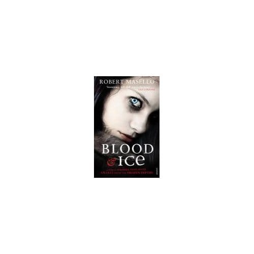 Blood And Ice - Robert Masello