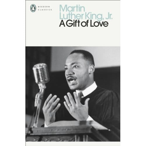 A Gift Of Love - Penguin Modern Classics - Martin Luther King Jr.
