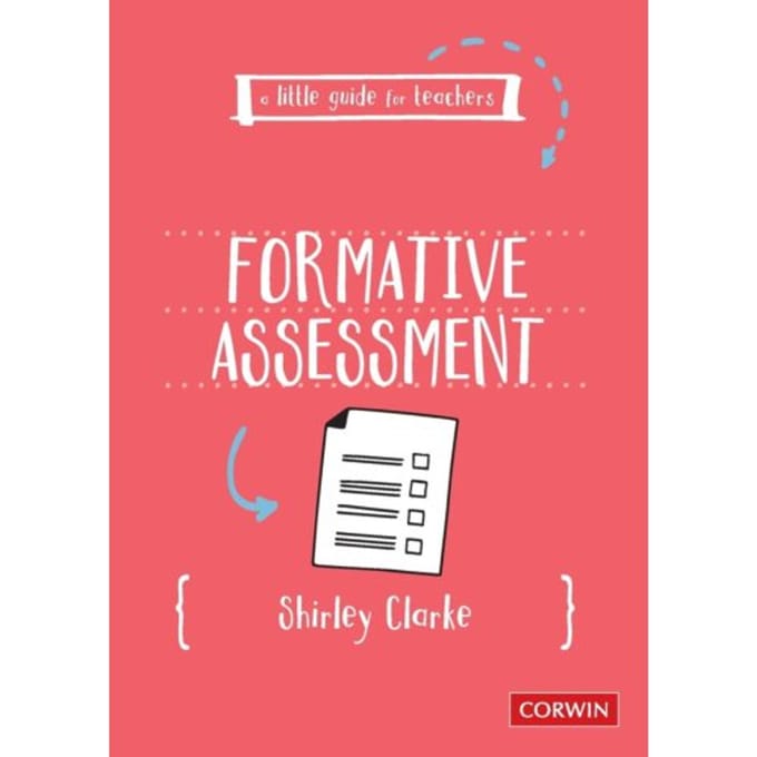 A Little Guide For Teachers: Formative Assessment - Clarke, Shirley