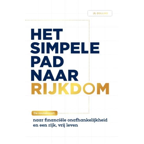 Het Simpele Pad Naar Rijkdom - Jl Collins