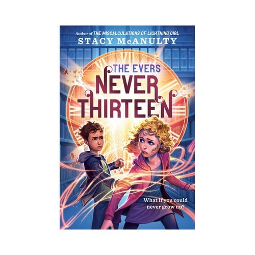 Never Thirteen - Evers - Stacy McAnulty