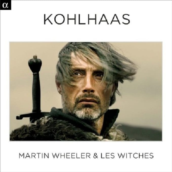 Martin Wheeler & Les Witches - Kohlhaas (CD)