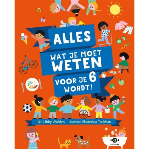 Alles Wat Je Moet Weten Voor Je 6 Wordt! - Libby Walden
