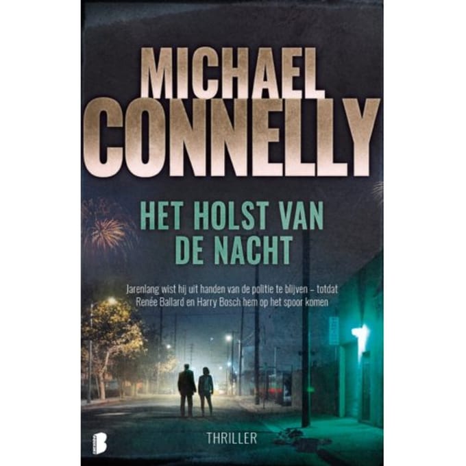 Het Holst Van De Nacht - Michael Connelly