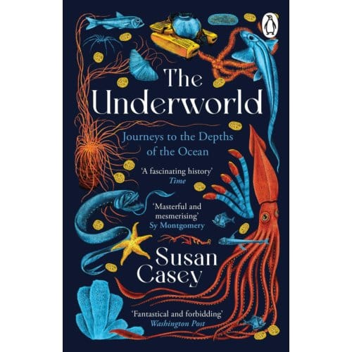 The Underworld - Susan Casey