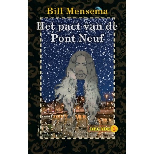 Het Pact Van De Pont Neuf - Decade - Bill Mensema