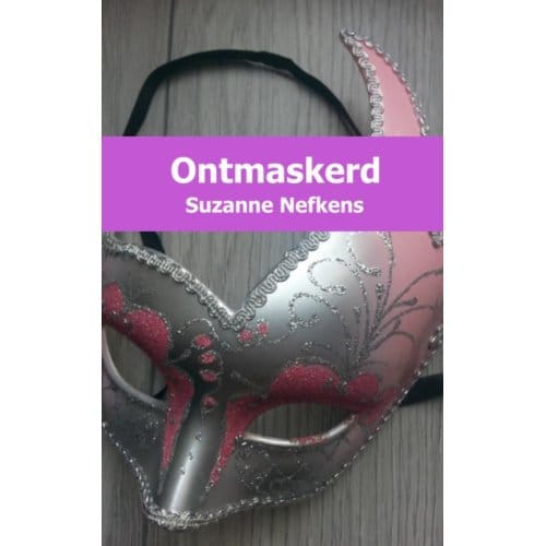 Ontmaskerd - Suzanne Nefkens