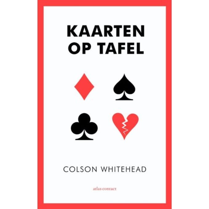 Kaarten Op Tafel - Colson Whitehead