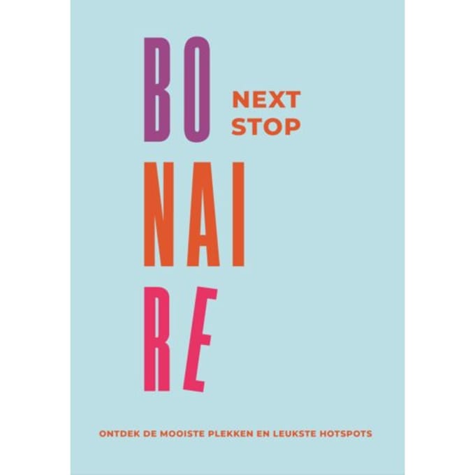 Next Stop Bonaire - Next Stop - Susanne van Sambeeck