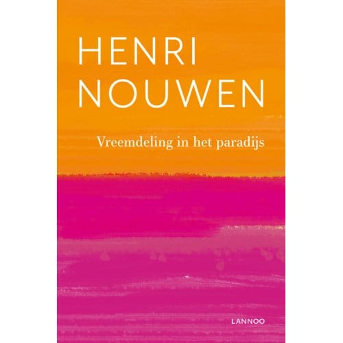 Vreemdeling In Het Paradijs - Henri Nouwen