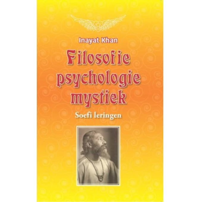 Filosofie, Psychologie, Mystiek - Inayat  Khan