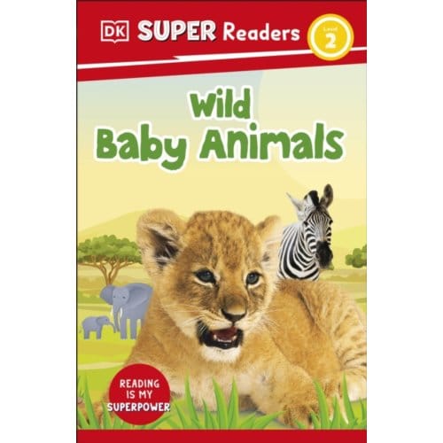 Dk Super Readers Level 2 Wild Baby Animals - Dk Super Readers - DK