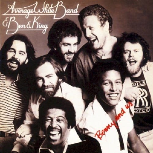Benny And Us - Average White Band & Ben