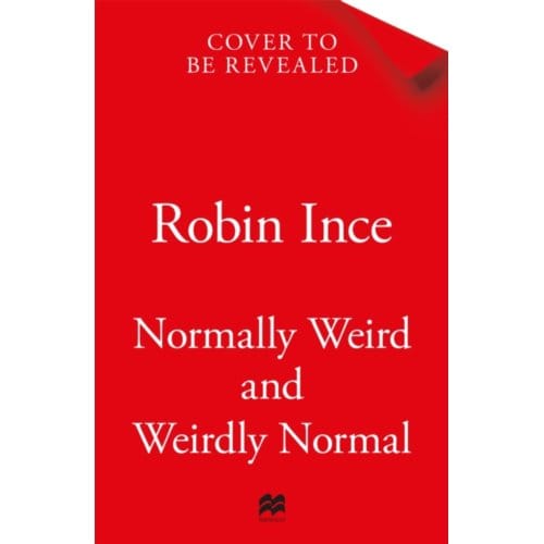 Normally Weird And Weirdly Normal - Robin Ince