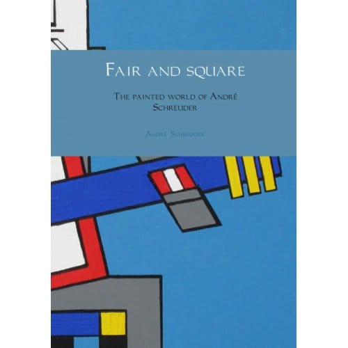 Fair And Square - Andre Schreuder