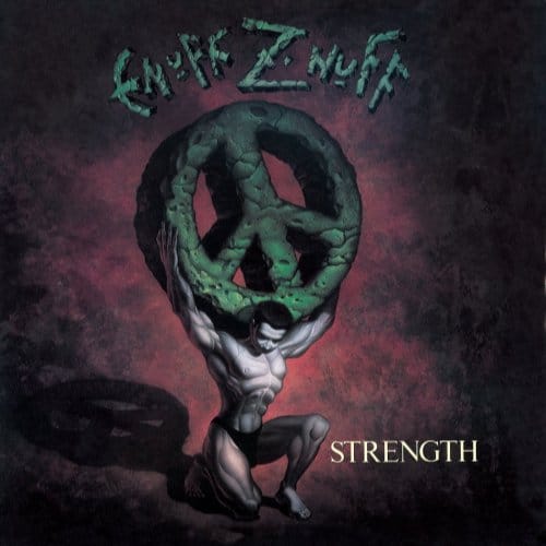 Strength - Enuff Z'nuff