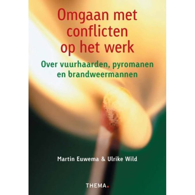 Omgaan Met Conflicten Op Het Werk - Martin Euwema
