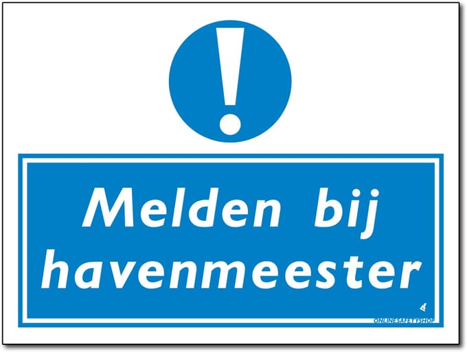 Melden bij havenmeester bord - Forex - 30 x 40 cm