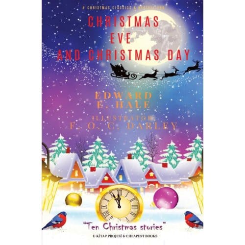 Christmas Eve And Christmas Day - Edward E. Hale