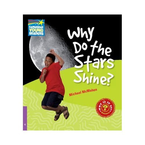 Why Do The Stars Shine? Level 4 Factbook - Michael McMahon