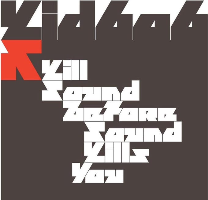 Kid606 - Kill Sound Before Sounds Kills (CD)