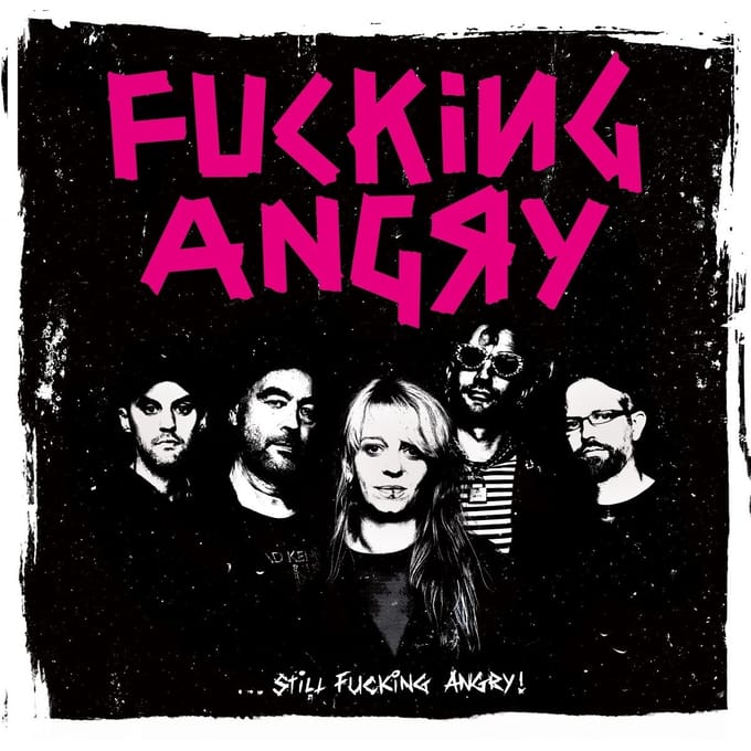F*cking Angry - ...Still Fucking Angry (CD)
