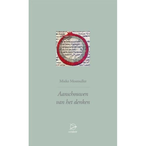 Aanschouwen Van Het Denken - Mieke Mosmuller