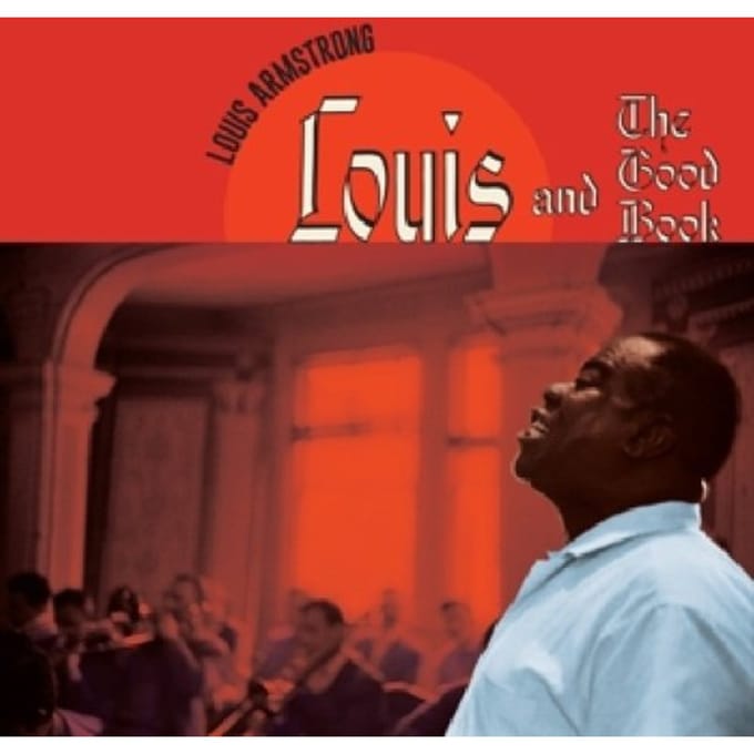 Louis And The Good Book - Louis Armstrong & His All Sta