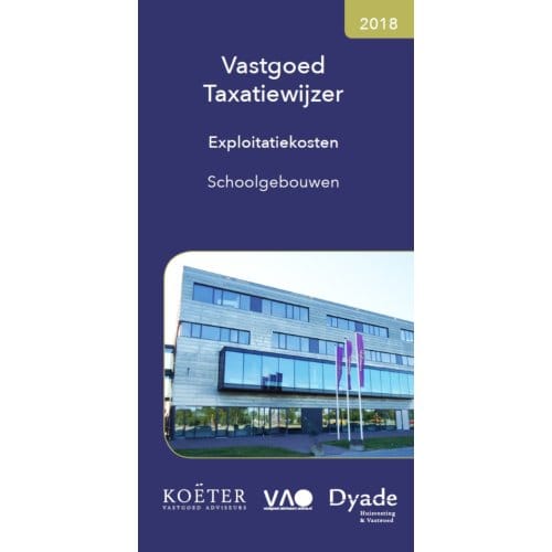 Vastgoed Taxatiewijzer ! / 2018 - Koëter Vastgoed Adviseurs