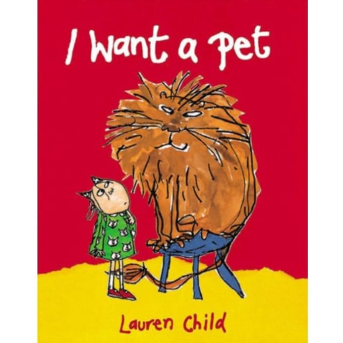 I Want A Pet - Lauren Child