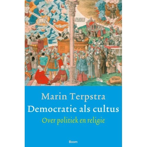 Democratie Als Cultus - Marin Terpstra