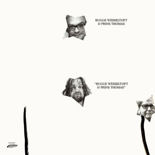 Bugge Wesseltoft & Prins Thomas - Bugge Wesseltoft