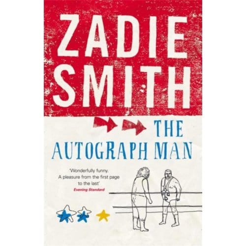 The Autograph Man - Zadie Smith