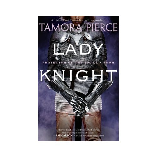 Pierce, T: Lady Knight - Protector Of The Small - Tamora Pierce