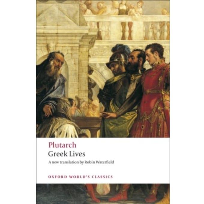 Greek Lives - Oxford World's Classics - Plutarch