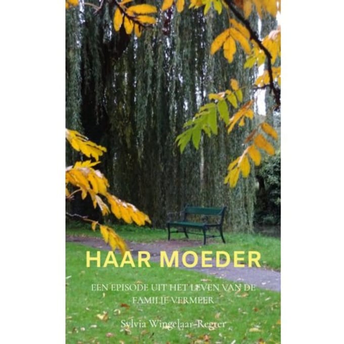 Haar Moeder - Sylvia Wingelaar-Regter