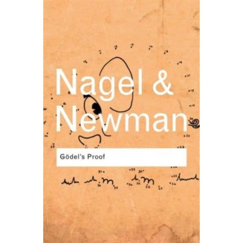 Godel's Proof - Routledge Classics - Nagel, Ernest