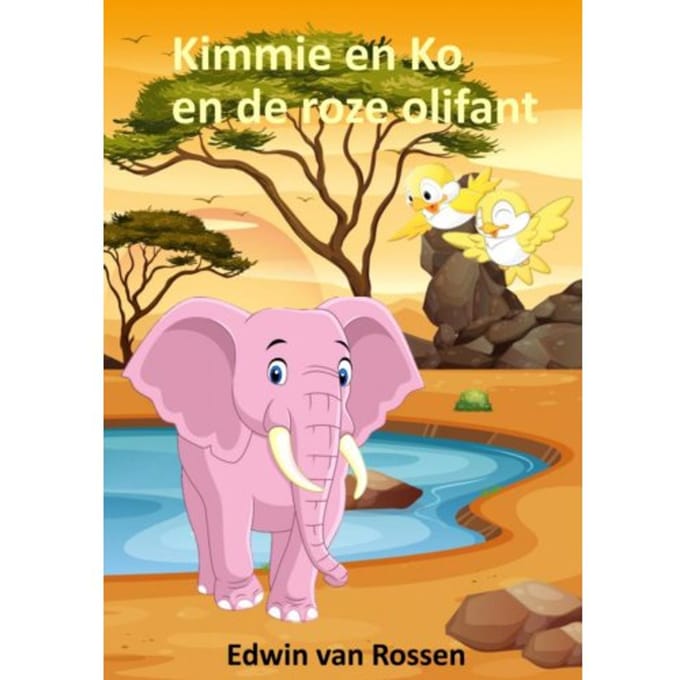 Kimmie En Ko En De Roze Olifant - Edwin Van Rossen