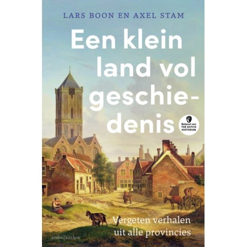 Een Klein Land Vol Geschiedenis - Lars Boon